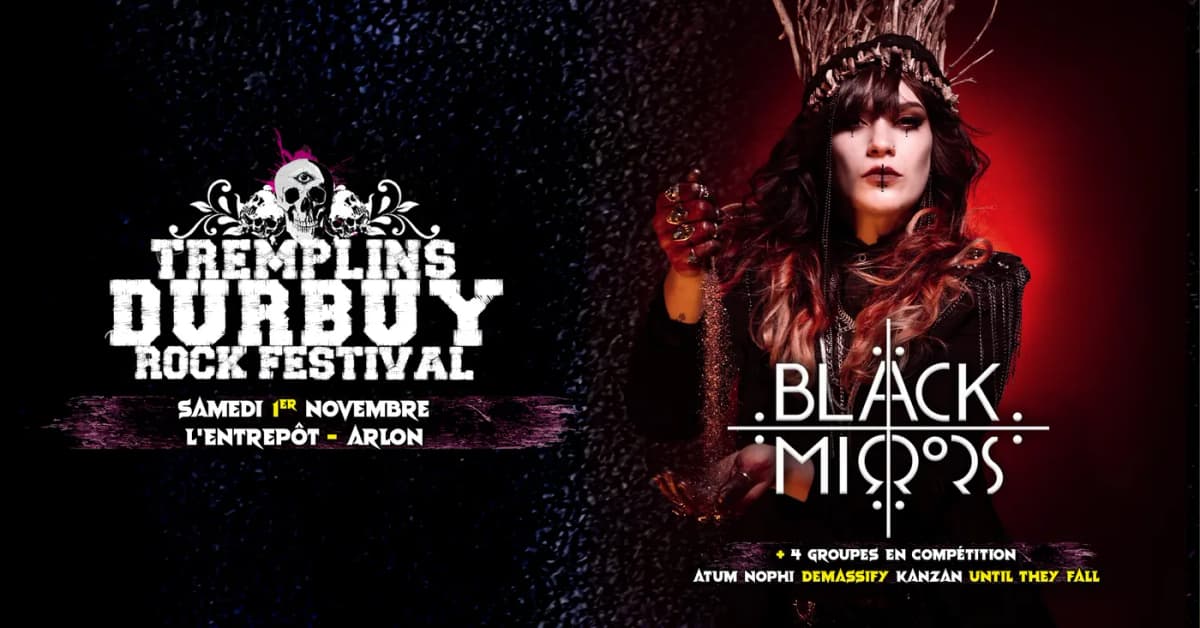 Black Mirrors + Tremplin Durbuy Rock Festival - L'Entrepot, Arlon poster